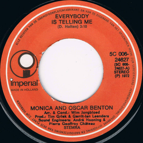 Monica (10) And Oscar Benton : Everybody Is Telling Me (7", Single, Juk)