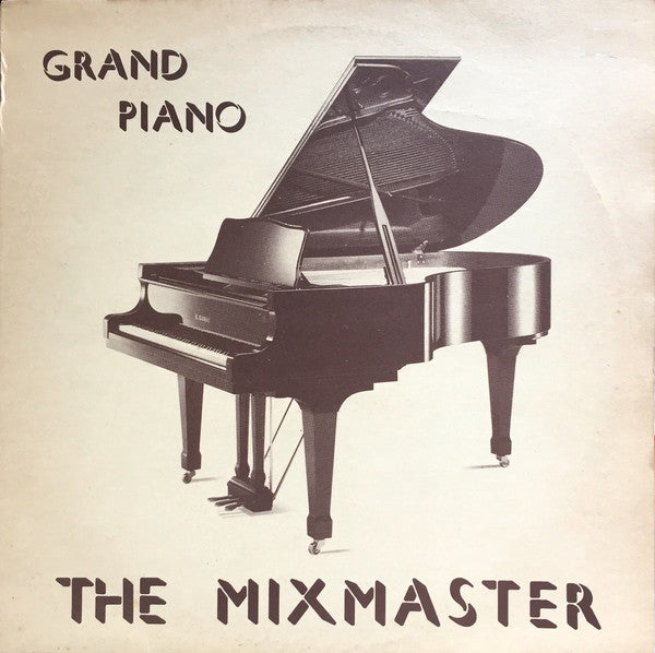 The Mixmaster : Grand Piano (12")