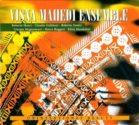 Visna Mahedi Ensemble : Unintentional Beauty (CD, Album)