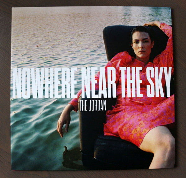 The Jordan : Nowhere Near The Sky (LP, Album, Cle)