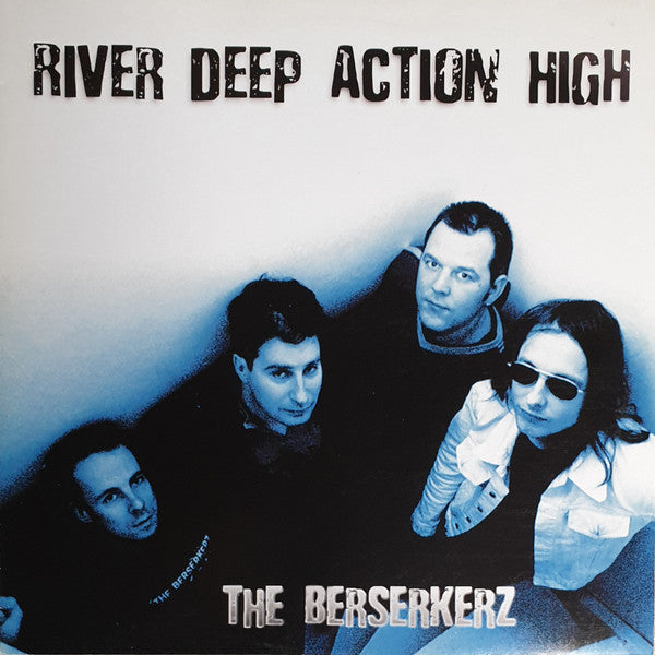 The Berserkerz : River Deep Action High (LP)