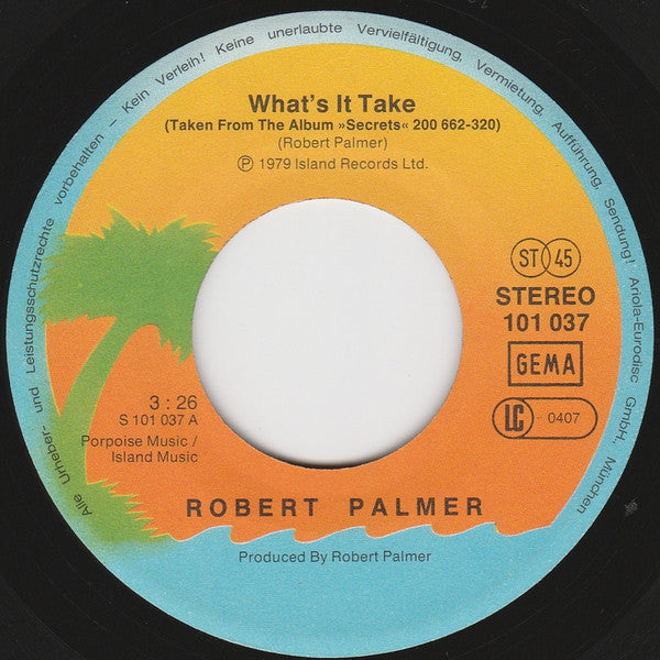 Robert Palmer : What's It Take / Jealous (7", Single)