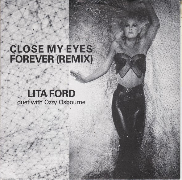 Lita Ford Duet With Ozzy Osbourne : Close My Eyes Forever (Remix) (7", Single)