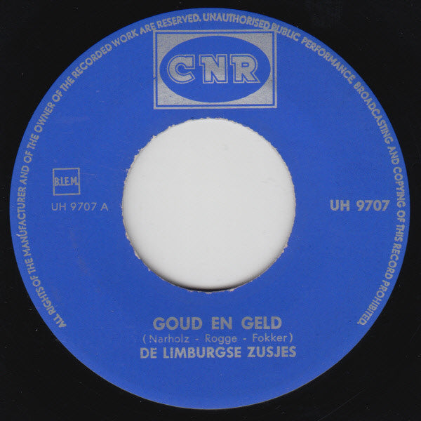 De Limburgse Zusjes : Goud En Geld (7", Single, Mono)