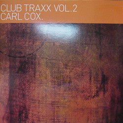 Carl Cox : Club Traxx Vol.2 (12")