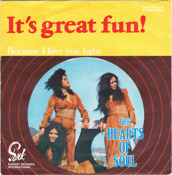 Hearts Of Soul : It's Great Fun (7", Single)