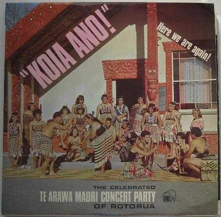 Maori Concert Party : Koia Ano! Here We Are Again! (LP)