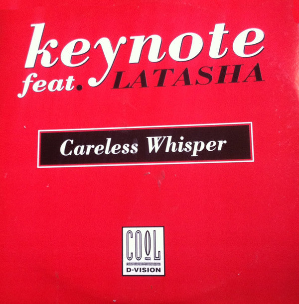 Keynote Feat. LaTasha Spencer : Careless Whisper (12")
