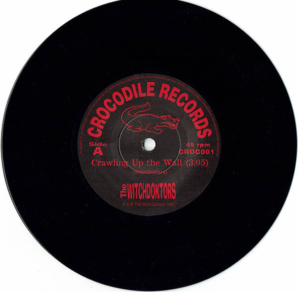 Witchdoktors : Crawling Up The Wall (7")
