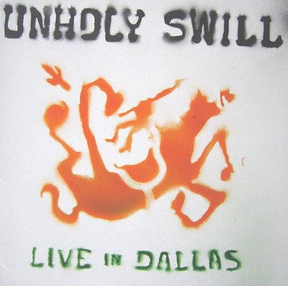 Unholy Swill : Live In Dallas (LP)