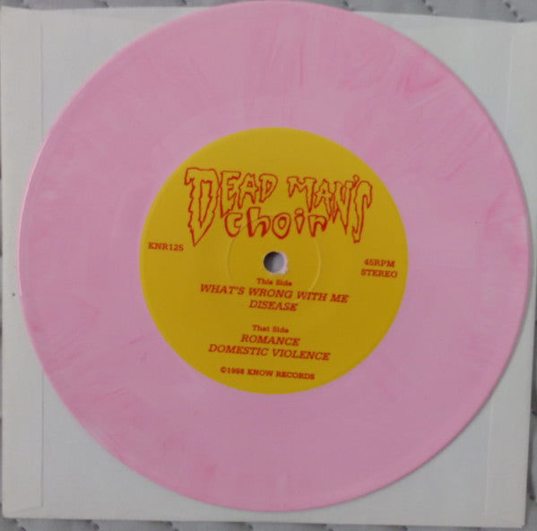 Dead Man's Choir : What's Wrong With Me (7", Ltd, Pin)