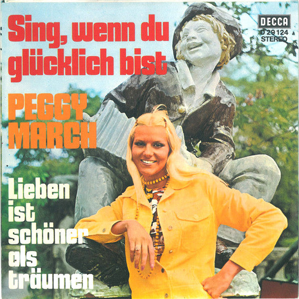 Peggy March : Sing, Wenn Du Glücklich Bist (7", Single)