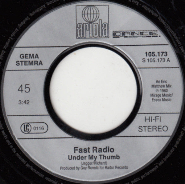 Fast Radio : Under My Thumb (7", Single)