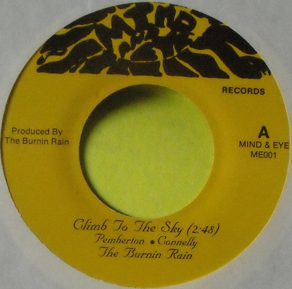 Burnin Rain : Climb To The Sky (7", Single, Ltd, Num)