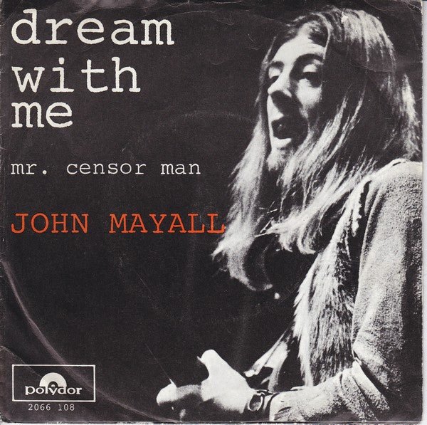 John Mayall : Dream With Me (7")
