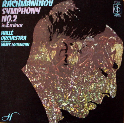 Sergei Vasilyevich Rachmaninoff - Hallé Orchestra Conductor James Loughran : Symphony No. 2 In E Minor Op. 27 (LP, Album)