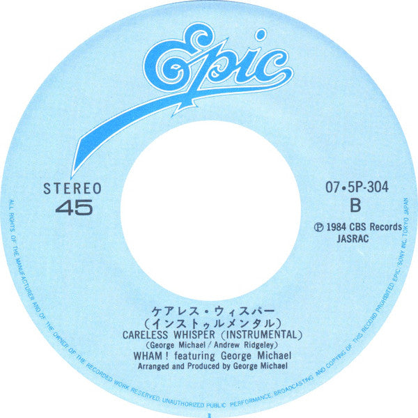 Wham! = Wham! Featuring George Michael = George Michael : ケアレス・ウィスパー = Careless Whisper (7", Single)