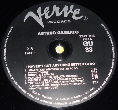 Astrud Gilberto : I Haven't Got Anything Better To Do (LP, Album, RE)