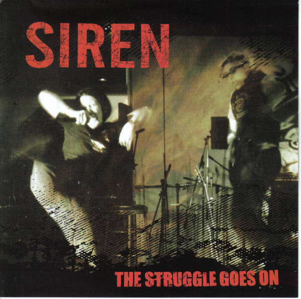 Siren (12) : The Struggle Goes On (7")