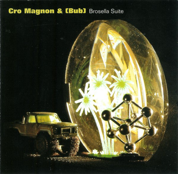 Cro Magnon & (BUB) : Brosella Suite (CD, Album)