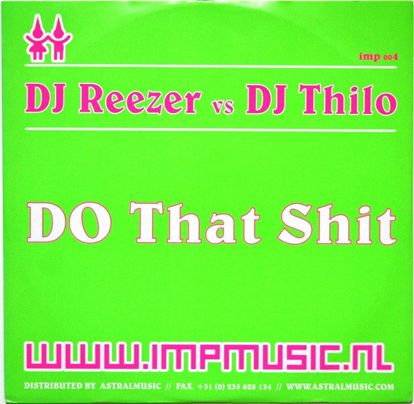 DJ Reezer vs. Thilo : Do That Shit (12")
