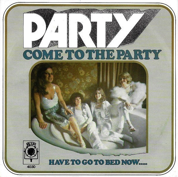 Party (2) : Come To The Party (7", Single)