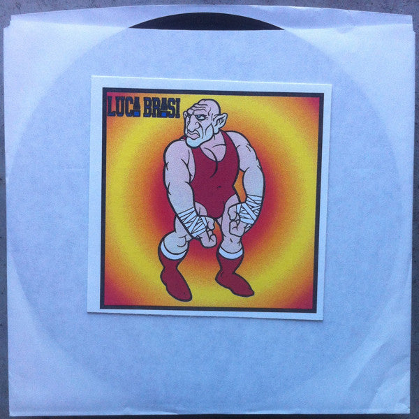 Luca Brasi : Pill Popper (7")