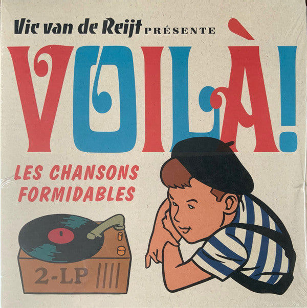 Various : Vic van de Reijt Présente Voilà! Les Chansons Formidables 2-Lp (2xLP, Comp)