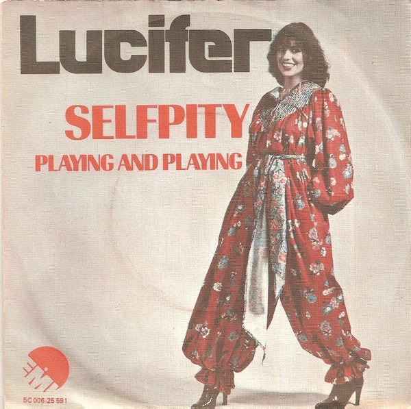 Lucifer (6) : Selfpity (7", Single)