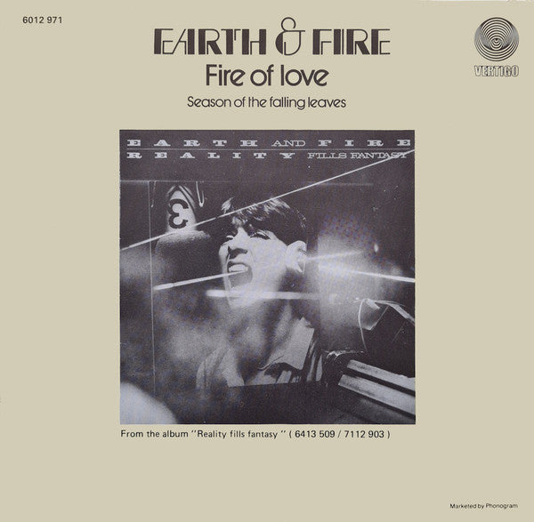 Earth And Fire : Fire Of Love (7", Single)