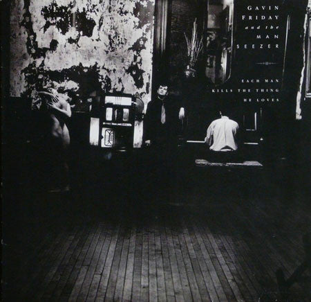 Gavin Friday & Maurice Seezer : Each Man Kills The Thing He Loves (CD, Album)