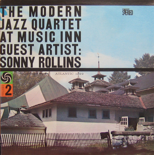 The Modern Jazz Quartet Guest Artist: Sonny Rollins : The Modern Jazz Quartet At Music Inn — Volume 2 (LP, Album, RE, Pre)