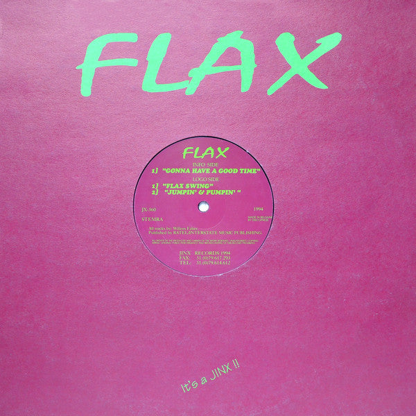 Flax : Gonna Have A Good Time (12", Maxi)