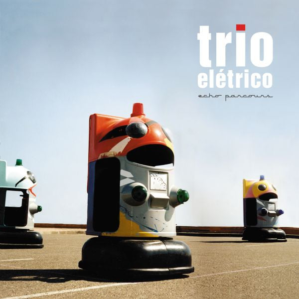 Trio Elétrico : Echo Parcours (CD, Album, Copy Prot., Enh)
