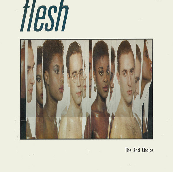 Flesh (2) : The 2nd Choice (12")