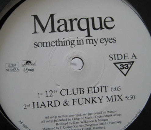 Marque : Something In My Eyes (12")