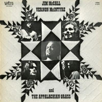 Jim McCall, Vernon McIntyre* And The Appalachian Grass : Jim McCall, Vernon McIntyre And The Appalachian Grass (LP, Album)