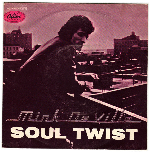Mink DeVille : Soul Twist (7")