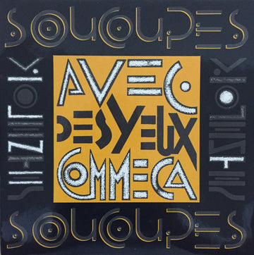 Soucoupes Violentes : Avec Des Yeux Comme Ca (7", Single)