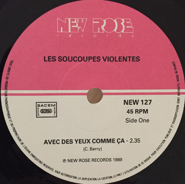Soucoupes Violentes : Avec Des Yeux Comme Ca (7", Single)