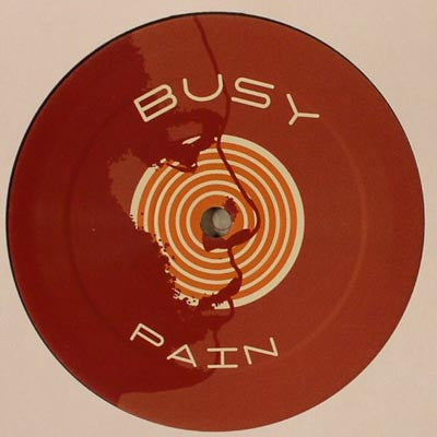 Dragan* / Busy* : The Sound / Pain (12")