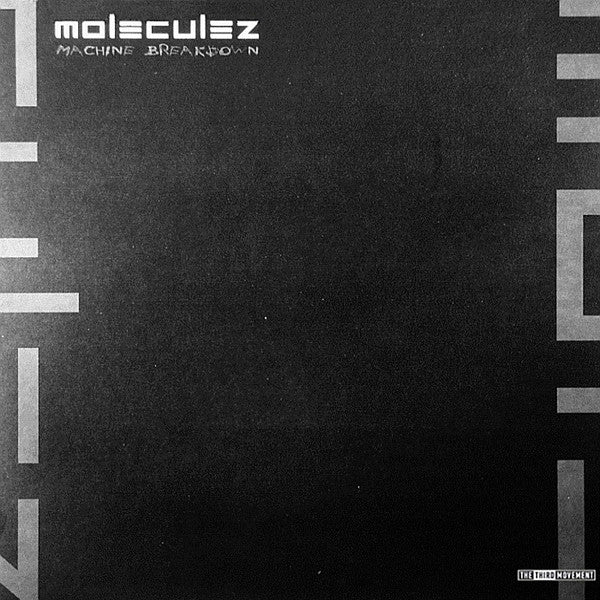 Moleculez : Machine Breakdown (12")
