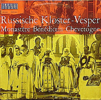 Monastère Bénédictin Chevetogne : Russische Kloster-Vesper (LP)