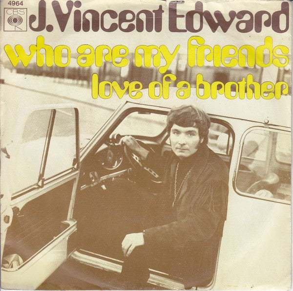 J. Vincent Edwards : Who Are My Friends (7", Single)