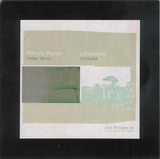 Patrick Phelan / Ultrasound (3) : Jaki Whiskey 38 (7", Single, Ltd)