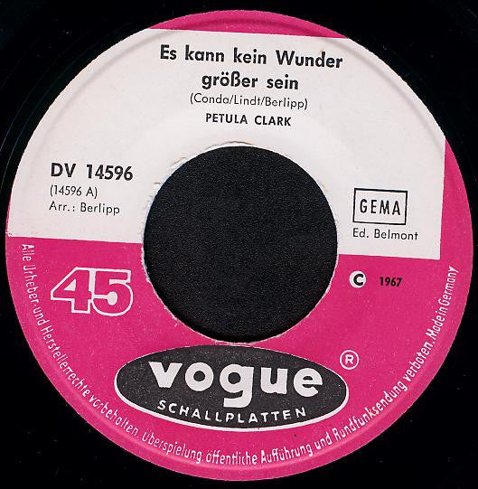Petula Clark : Es Kann Kein Wunder Grösser Sein (7", Single)