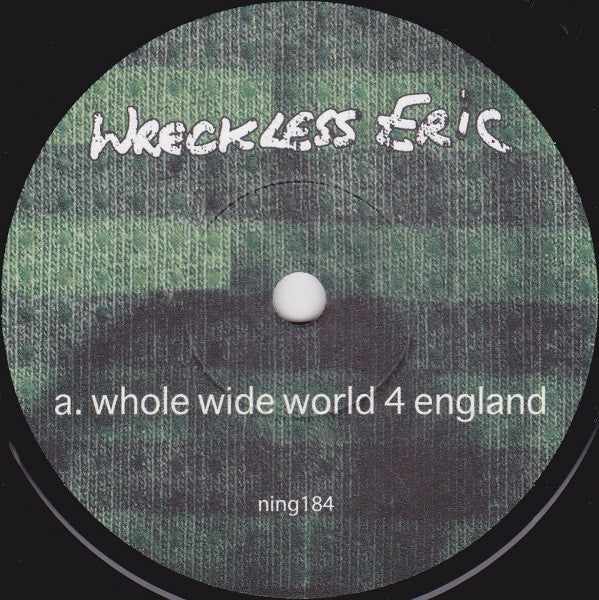 Wreckless Eric : Whole Wide World 4 England (7")