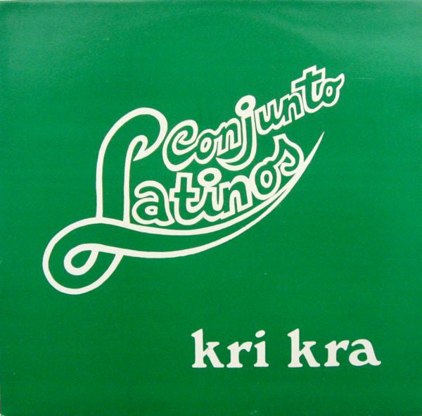 Conjunto Latinos : Kri Kra (12", Maxi, RE)