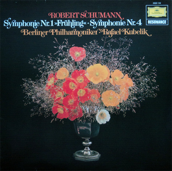 Robert Schumann - Berliner Philharmoniker - Rafael Kubelik : Symphonie Nr. 1 "Frühling" • Symphonie Nr. 4 (LP, RE)