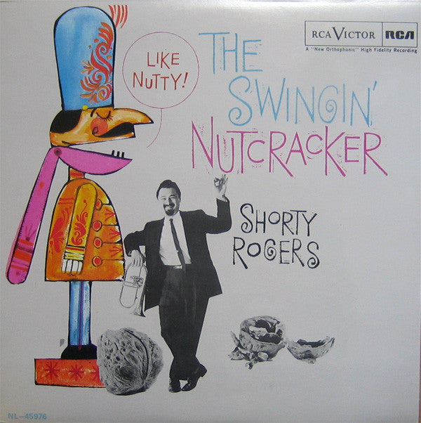 Shorty Rogers : The Swingin' Nutcracker (LP, Album, RE)